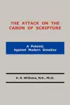 The Attack on the Canon of Scripture cover