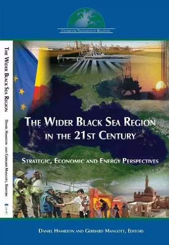 The Wider Black Sea Region in the 21st Century cover