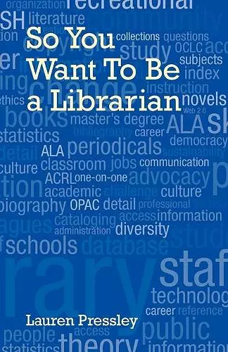 So You Want To Be a Librarian cover