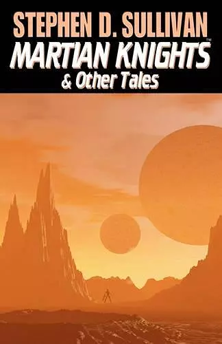 Martian Knights & Other Tales cover