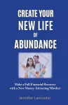 Create your New Life of Abundance cover