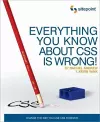 Everything You Know about CSS is Wrong! cover