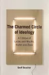 The Charmed Circle of Ideology cover