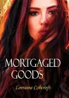 Mortgaged Goods cover
