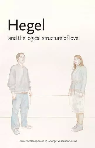 Hegel and the Logical Structure of Love cover