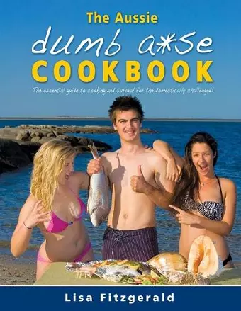 The Aussie Dumb A*se Cookbook cover