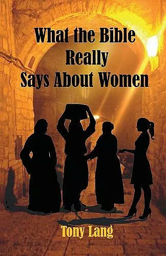 What the Bible Really Says About Women cover