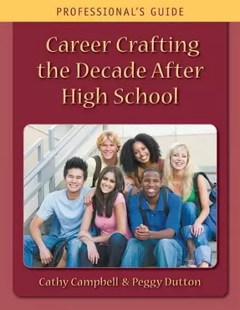 Career Crafting the Decade After High School cover