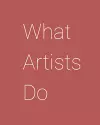 What Artists Do cover