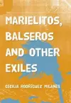 Marielitos, Balseros and Other Exiles cover