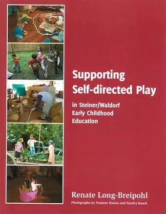 Supporting Self-directed Play in Steiner-Waldorf Early Childhood Education cover