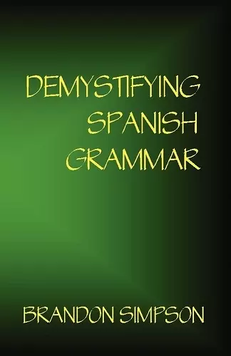Demystifying Spanish Grammar cover
