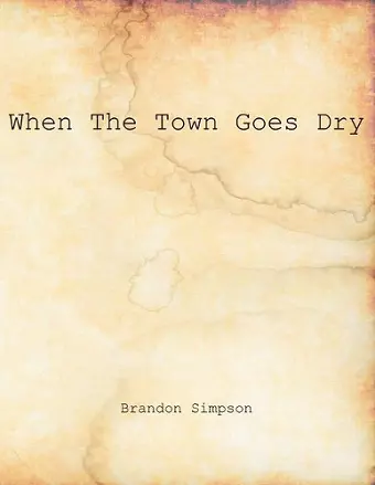 When The Town Goes Dry cover