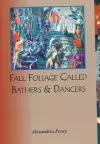 Fall Foliage Called Bathers and Dancers cover
