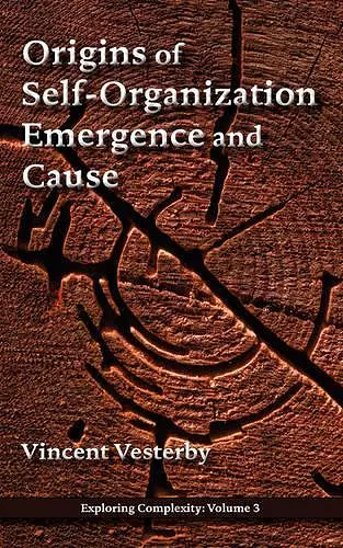 Origins of Self-Organization, Emergence and Cause cover