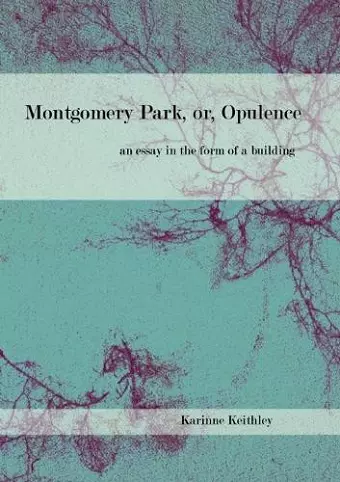 Montgomery Park, or Opulence cover