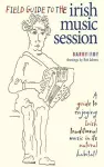 Field Guide to the Irish Music Session cover