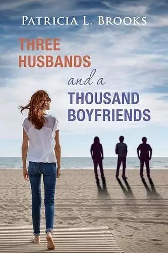 Three Husbands and a Thousand Boyfriends cover