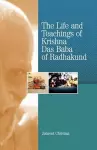 The Life and Teachings of Krishna Das Baba of Radhakund cover