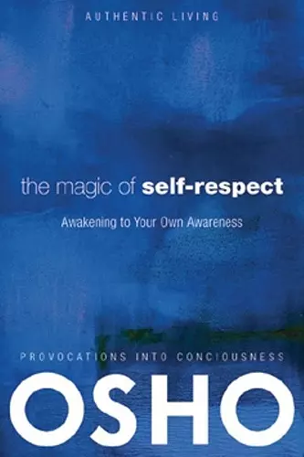 The Magic of Self-Respect cover