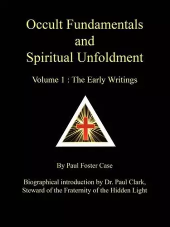 Occult Fundamentals and Spiritual Unfoldment - Volume 1 cover