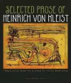 The Selected Prose Of Heinrich Von Kleist cover