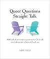 Queer Questions Straight Talk cover