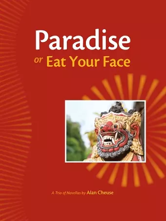 Paradise, or, Eat Your Face cover