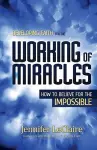 Developing Faith for the Working of Miracles cover