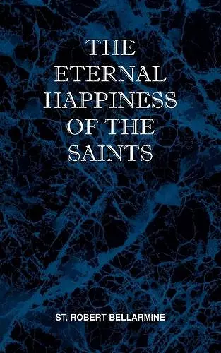 The Eternal Happiness of the Saints cover