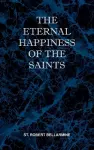 The Eternal Happiness of the Saints cover