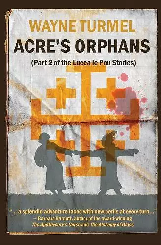 Acre's Orphans- Historical Fiction From the Crusades cover