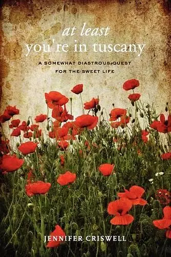 At Least You're in Tuscany cover