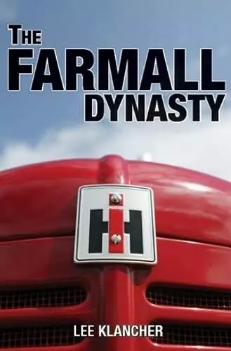 The Farmall Dynasty cover