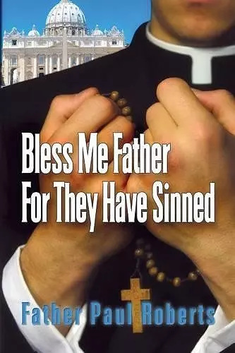 Bless Me Father For They Have Sinned cover