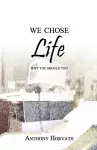 We Chose Life cover