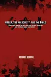 Hitler, the Holocaust, and the Bible cover
