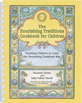 The Nourishing Traditions Cookbook for Children cover