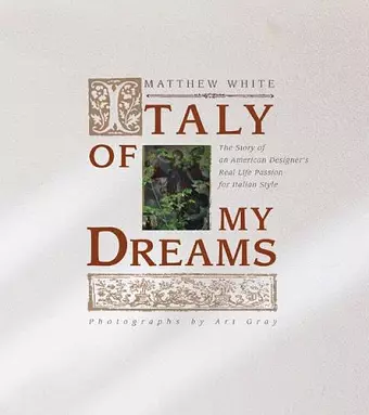 Italy of My Dreams: the Story of an American Designer's Real Life Pass cover