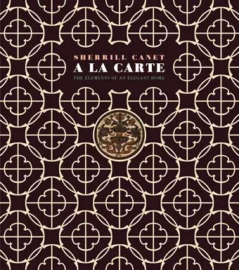 A La Carte: The Elements of an Elegant House cover