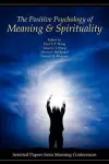 The Positive Psychology of Meaning and Spirituality cover