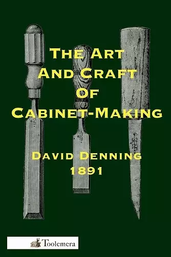 The Art And Craft Of Cabinet-Making cover