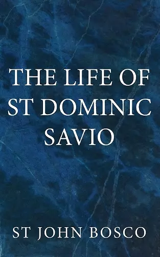 The Life of St. Dominic Savio cover