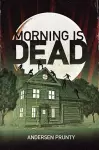 Morning Is Dead cover