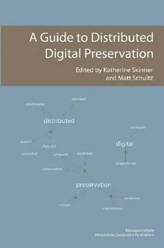 A Guide to Distributed Digital Preservation cover