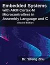 Embedded Systems with Arm Cortex-M Microcontrollers in Assembly Language and C cover