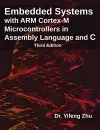 Embedded Systems with ARM Cortex-M Microcontrollers in Assembly Language and C cover