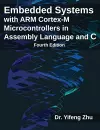 Embedded Systems with ARM Cortex-M Microcontrollers in Assembly Language and C cover