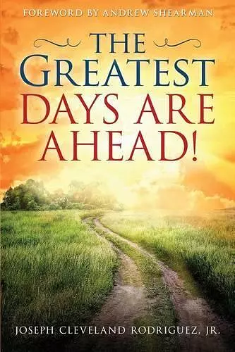 The Greatest Days Are Ahead! cover