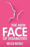 The New Face of Disabilities cover